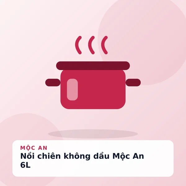 Nồi chiên không dầu Mộc An 6L