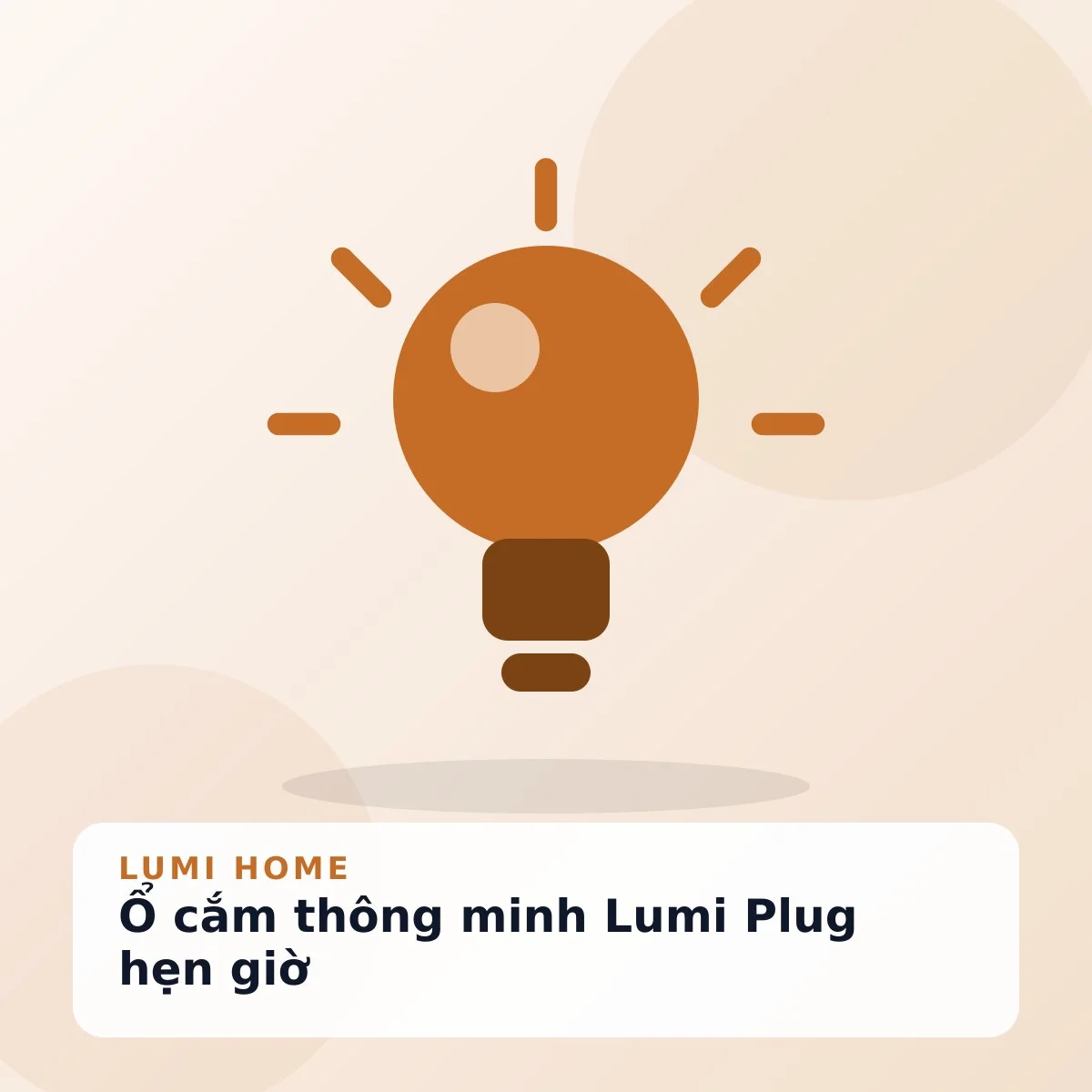 Ổ cắm thông minh Lumi Plug hẹn giờ
